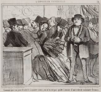 Honoré Daumier, Admission may be only four sous, but the new dress will add up to sixty francs, ...