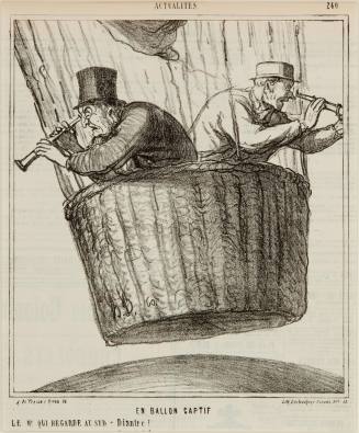 Honoré Daumier, The Captive Balloon; The man who looks to the South: The Deuce; The man who loo ...